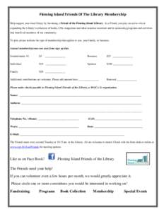 Fleming Island Friends Of The Library Membership Help support your local library by becoming a Friend of the Fleming Island Library. As a Friend, you play an active role in expanding the Library’s collection of books, 