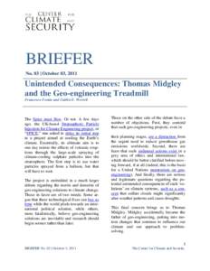 BRIEFER No. 03 | October 03, 2011 Unintended Consequences: Thomas Midgley and the Geo-engineering Treadmill Francesco Femia and Caitlin E. Werrell