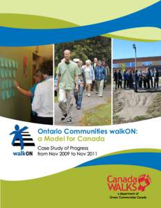 Ontario Communities walkON: a Model for Canada Case Study of Progress from Nov 2009 to Nov[removed]a department of
