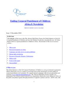 Ending Corporal Punishment of Children: Africa E-Newsletter FRENCH VERSION ALSO AVAILABLE Issue 3: December 2010 In this issue