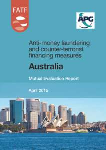 Business / International economics / Asia/Pacific Group on Money Laundering / Financial Action Task Force on Money Laundering / Money laundering / International finance / Terrorism financing / Australian Transaction Reports and Analysis Centre / Politically exposed person / Financial regulation / Economics / Tax evasion