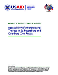 R E S E A R C H A N D E VA L U AT I O N R E P O R T  Accessibility of Antiretroviral Therapy in St. Petersburg and Orenburg City, Russia