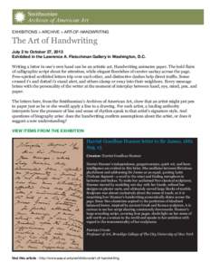 Smithsonian Archives of American Art EXHIBITIONS > ARCHIVE > ART-OF-HANDWRITING The Art of Handwriting July 2 to October 27, 2013