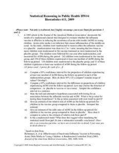 Statistical Reasoning in Public Health HW#4 Biostatistics 611, 2009 (Please note: Not only is it allowed, but I highly encourage you to use Stata for questions 1 andA 2003 article in the Journal of the American Me