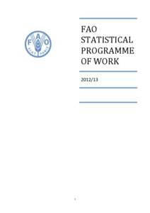 Land management / Food politics / Information systems / Knowledge representation / United Nations Development Group / CountrySTAT / Coordinating Working Party on Fishery Statistics / Food security / International agricultural research / Statistics / Agriculture / Food and Agriculture Organization