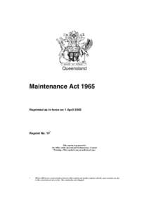 Queensland  Maintenance Act 1965 Reprinted as in force on 1 April 2003