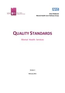 West Midlands Mental Health Care Pathway Group QUALITY STANDARDS Mental Health Services