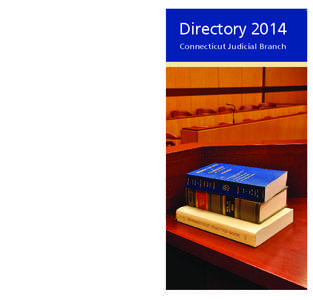 Directory 2014 Connecticut Judicial Branch