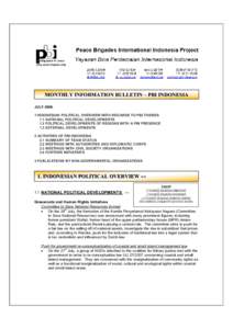 MONTHLY INFORMATION BULLETIN – PBI INDONESIA JULYINDONESIAN POLITICAL OVERVIEW WITH REGARDS TO PBI THEMES 1.1 NATIONAL POLITICAL DEVELOPMENTS 1.2 POLITICAL DEVELOPMENTS OF REGIONS WITH A PBI PRESENCE 1.3 EXTER