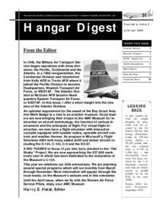 THE HANGAR DIGEST IS A PUBLICATION OF TH E AIR MOBILITY COMMAND MUSEUM FOUNDATION , INC.  Hangar Digest V OLUME 6 ,