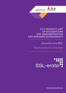D2.6 Priority list of suggestions for demonstration and business experiments  Accelerate SSL