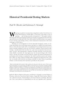 Journal of Economic Perspectives—Volume 18, Number 2—Spring 2004 —Pages 127–142  Historical Presidential Betting Markets Paul W. Rhode and Koleman S. Strumpf  W