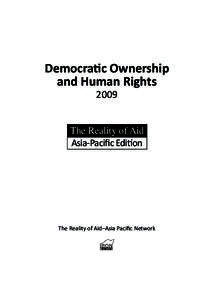 Democratic Ownership and Human Rights 2009 The Reality of Aid Asia-Pacific Edition