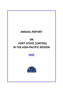 ANNUAL REPORT ON PORT STATE CONTROL IN THE ASIA-PACIFIC REGION 2002