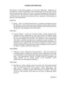 COMPLAINT PROCESS The Division of State Police embraces an “open door” philosophy. Employees are encouraged to contact the Affirmative Action Administrator or the division’s human resources professionals to discuss