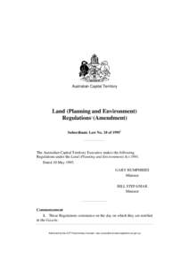 Australian Capital Territory  Land (Planning and Environment) Regulations1 (Amendment) Subordinate Law No. 18 of 19952