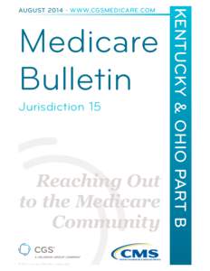 Medicare Bulletin Jurisdiction 15 Reaching Out to the Medicare