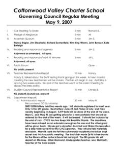 Cottonwood Valley Charter School Governing Council Regular Meeting May 9, 2007 I.  Call Meeting To Order