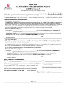 [removed]H.S. Completion Status, Educational Purpose and Child Support Please fill out this form on the computer before printing. Student Name: