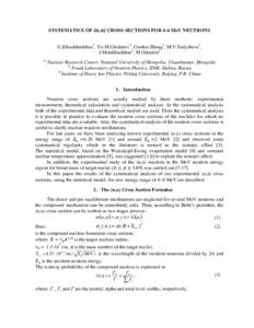 SYSTEMATICS OF (n,α) CROSS SECTIONS FOR 4-6 MeV NEUTRONS G.Khuukhenkhuu1, Yu.M.Gledenov2, Guohui Zhang3, M.V.Sedysheva2, J.Munkhsaikhan1, M.Odsuren1 1)  Nuclear Research Center, National University of Mongolia, Ulaanbaa