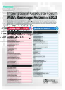 MBA REVIEW  International Graduate Forum MBA Rankings Autumn 2013 The International Graduate Forum’s (IGF[removed]Autumn MBA Rankings have been compiled based upon key performance indicators considered to be of interest 