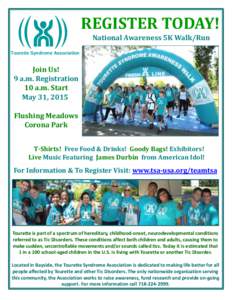 L  REGISTER TODAY! National Awareness 5K Walk/Run  Tourette Syndrome Association
