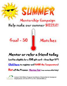 Mentorship Campaign Help make our summer SIZZLE! Goal[removed]Matches