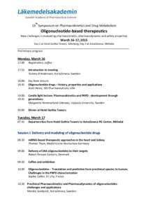 th  13 Symposium on Pharmacokinetics and Drug Metabolism Oligonucleotide-based therapeutics New challenges in evaluating pharmacokinetic, pharmacodynamic and safety properties