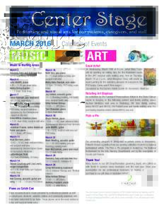 MARCH 2016 | Calendar of Events  MUSIC Music in Waiting Areas