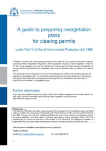 A guide to preparing revegetation plans for clearing permits under Part V of the Environmental Protection Act[removed]In Western Australia the Environmental Protection Act[removed]EP Act) and Environmental Protection