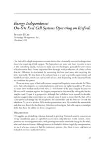 Energy Independence: On-Site Fuel Cell Systems Operating on Biofuels Benson P. Lee Technology Management, Inc., Cleveland, OH