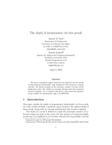 The depth of intuitionistic cut free proofs Samuel R. Buss∗ Department of Mathematics University of California, San Diego La Jolla, CA, USA 