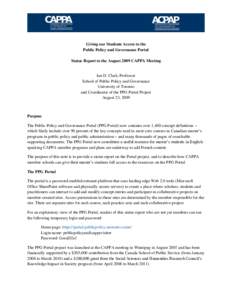 Giving our Students Access to the Public Policy and Governance Portal Status Report to the August 2009 CAPPA Meeting Ian D. Clark, Professor School of Public Policy and Governance