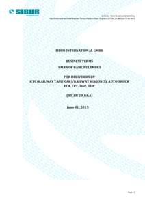 STRICTLY PRIVATE AND CONFIDENTIAL SIBUR International GmbH Business Terms of Sales of Basic Polymers (BT_BU_20_R&A) edSIBUR INTERNATIONAL GMBH BUSINESS TERMS SALES OF BASIC POLYMERS