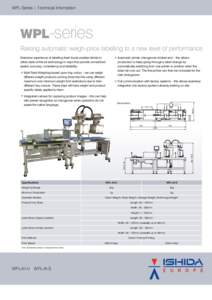 WPL-Series | Technical Information  WPL-series Raising automatic weigh-price labelling to a new level of performance •	Automatic printer changeover at label end – this allows