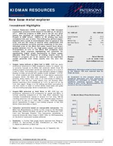 KIDMAN RESOURCES RESEARCH NOTE New base metal explorer Investment Highlights 