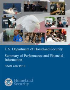 U.S. Department of Homeland Security, FY 2010 Summary of Performance and Financial Information