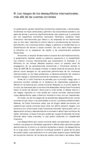 III. Los riesgos de los desequilibrios internacionales: más allá de las cuentas corrientes La globalización genera beneficios económicos sustanciales y mensurables. Incrementa los flujos comerciales y permite a los c