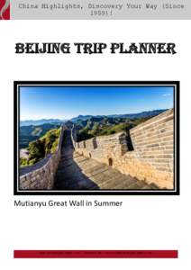China Highlights, Discovery Your Way (Since 1959)! Beijing Trip Planner  Mutianyu Great Wall in Summer