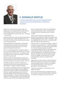 DONALD BOYLE A formal education gave way to learning by life’s experience for Broomehill farmer and shearer, Don Boyle.  When Don, in his early teens, had to take over