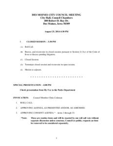 DES MOINES CITY COUNCIL MEETING City Hall, Council Chambers 400 Robert D. Ray Dr. Des Moines, Iowa[removed]August 25, 2014 4:30 PM