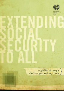 A guide through challenges and options }  Extending social security to all