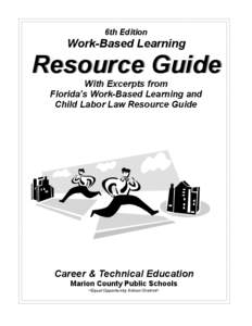 6th Edition  Work-Based Learning Resource Guide With Excerpts from