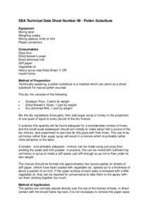 SBA Technical Data Sheet Number 09 - Pollen Substitute Equipment Mixing bowl Weighing scales Mixing spatula, knife or fork Plastic containers