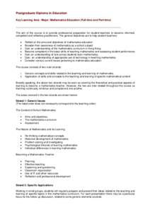 Postgraduate Diploma in Education Key Learning Area / Major: Mathematics Education (Full-time and Part-time) The aim of the course is to provide professional preparation for student-teachers to become informed, competent