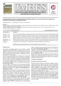 OPTIMIZATION OF MILK-CLOTTING PROTEASE PRODUCTION BY A LOCAL ISOLATE OF ASPERGILLUS NIGER FFB1 IN SOLID-STATE FERMENTATION Souhila Bensmail*1, 2, Aicha Mechakra2, Fethia Fazouane-Naimi1 Address(es): 1 Research Laboratory