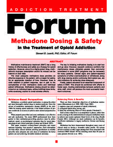 A D D I C T I O N  T R E A T M E N T Forum Methadone Dosing & Safety