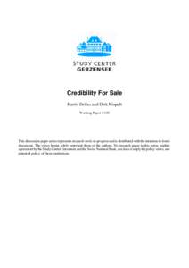 Credibility For Sale Harris Dellas and Dirk Niepelt Working Paper[removed]This discussion paper series represents research work-in-progress and is distributed with the intention to foster discussion. The views herein solel