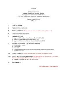 AGENDA Port of Kennewick Regular Commission Business Meeting Port of Kennewick Commission Chambers 350 Clover Island Drive, Suite 200, Kennewick, Washington Tuesday, April 22, 2014