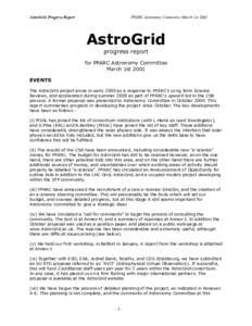 AstroGrid Progress Report  PPARC Astronomy Committee March 1st 2001 AstroGrid progress report